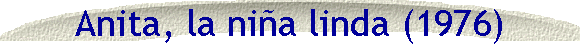 Anita, la nia linda (1976)